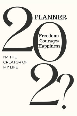 202? Planner I'm the Creator of My Life by Jameslake, Cristie