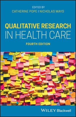 Qualitative Research in Health Care by Pope, Catherine
