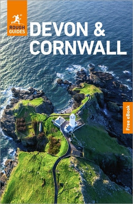 Rough Guides Devon and Cornwall: Travel Guide with eBook by Guides, Rough