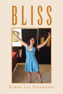 Bliss by Stradford, Karen Lee