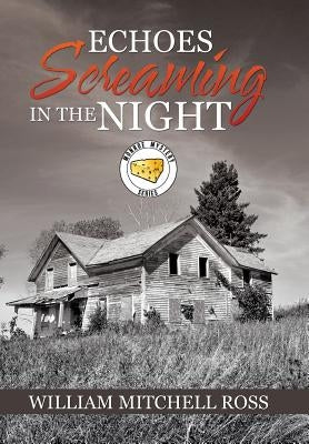 Echoes Screaming in the Night by Ross, William Mitchell