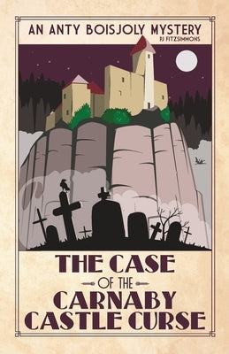 The Case of the Carnaby Castle Curse by Fitzsimmons, Pj