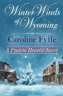 Winter Winds of Wyoming by Fyffe, Caroline