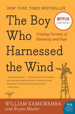 Boy Who Harnessed the Wind by Kamkwamba, William