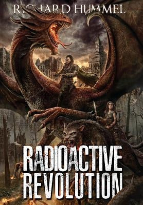 Radioactive Revolution by Hummel, Richard