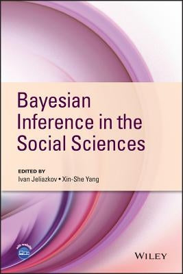 Bayesian Inference in the Social Sciences by Jeliazkov, Ivan