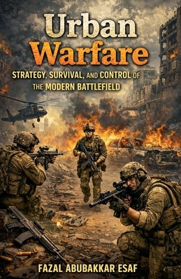 Urban Warfare by Esaf, Fazal Abubakkar