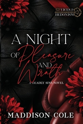 A Night of Pleasure and Wrath by Cole, Maddison