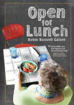 Open for Lunch by Gaiser, Robin Russell