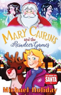 Mary Cairins and the Reindeer Games by Holiday, Michael