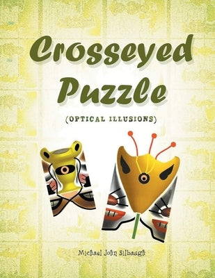 Crosseyed Puzzle by Silbaugh, Michael John