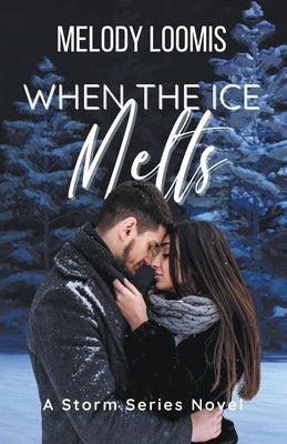 When the Ice Melts by Loomis, Melody