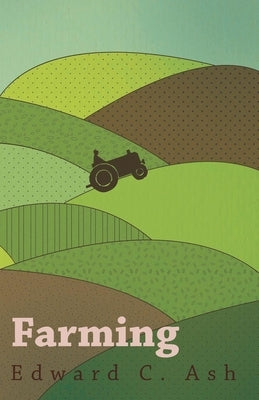 Farming by Ash, Edward C.