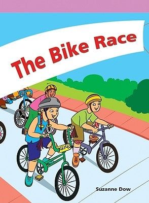 The Bike Race by Dow, Suzanne