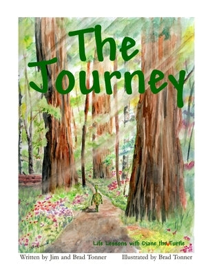 The Journey Life Lessons with Diane the Turtle by Tonner, Jim