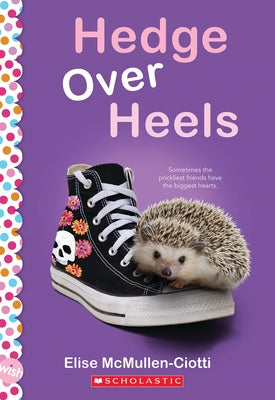 Hedge Over Heels: A Wish Novel by McMullen-Ciotti, Elise