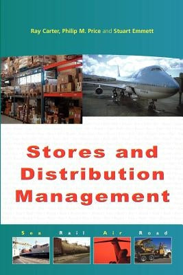 Stores and Distribution Management by Carter, Ray