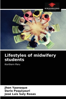 Lifestyles of midwifery students by Ypanaque, Jhon