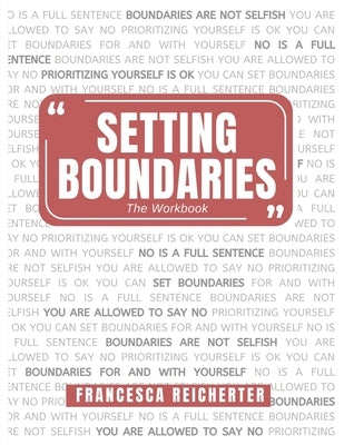 Setting Boundaries by Reicherter, Francesca Nicole