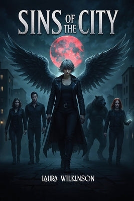 Sins of The City by Wilkinson, Laura