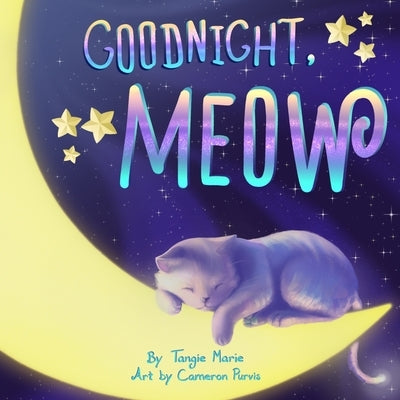 Goodnight, Meow by Purvis, Cameron