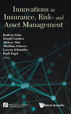 Innovations in Insurance, Risk- And Asset Management by Glau, Kathrin