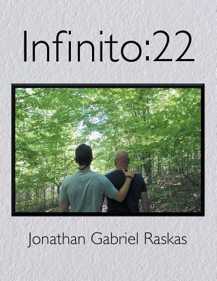 Infinito: 22 by Raskas, Jonathan Gabriel