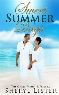 Sweet Summer Days by Lister, Sheryl