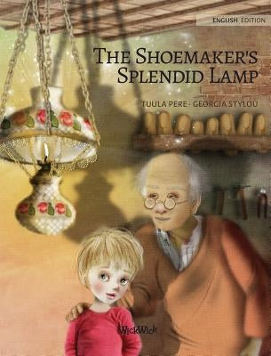 The Shoemaker's Splendid Lamp by Pere, Tuula