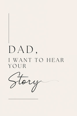 Dad, I want to hear your story by Bell, Lulu and