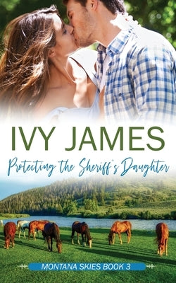 Protecting The Sheriff's Daughter by Lyons, Kay
