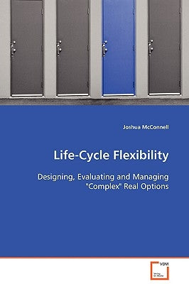 Life-Cycle Flexibility by McConnell, Joshua