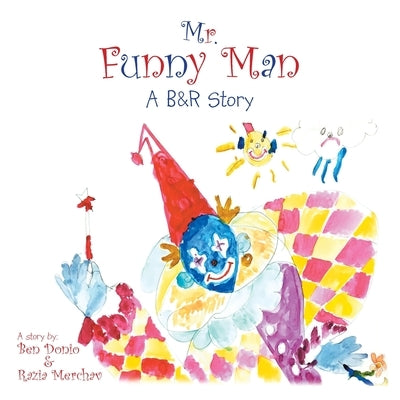 Mr. Funny Man: A B&R Story by Donio, Ben