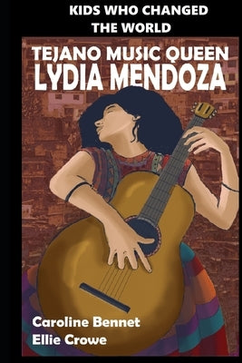 Tejano Music Queen Lydia Mendoza by Bennet, Caroline