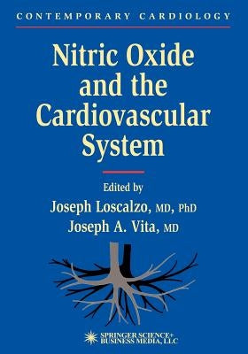 Nitric Oxide and the Cardiovascular System by Loscalzo, Joseph