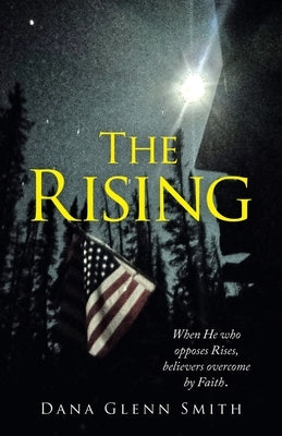The Rising by Smith, Dana Glenn