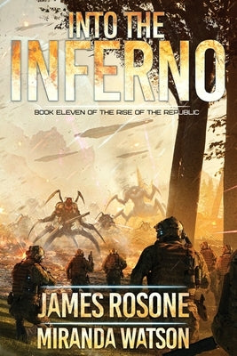 Into the Inferno: Book Eleven by Rosone, James