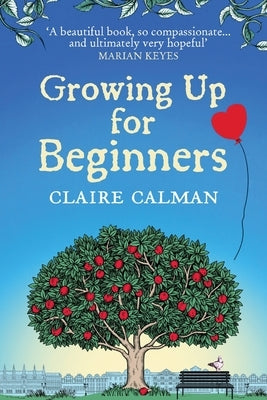 Growing Up for Beginners by Calman, Claire