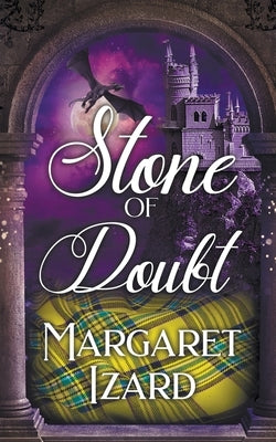 Stone of Doubt by Izard, Margaret