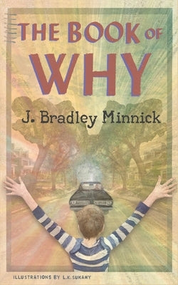 The Book of Why by Minnick, J. Bradley