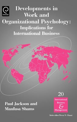 Developments in Work and Organizational Psychology: Implications for International Business by Shams, Manfusa