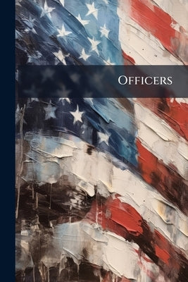 Officers: Act of Incorporation. Constitution. List of Members. Historical Societies in the United States, 1896 by American Historical Association