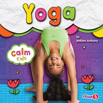 Yoga by Anthony, William