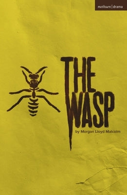 The Wasp by Malcolm, Morgan Lloyd