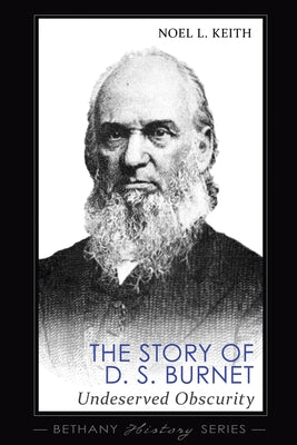 The Story of D. S. Burnet by Keith, Noel L.