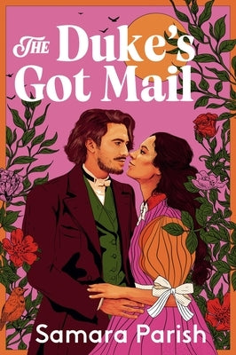 The Duke's Got Mail by Parish, Samara