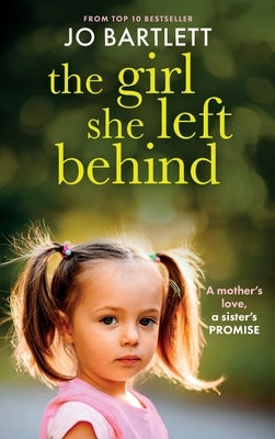 The Girl She Left Behind by Bartlett, Jo