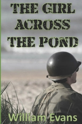 The Girl Across the Pond: Suspense Filled Romance by Evans, William