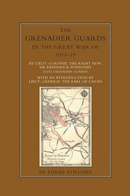 THE GRENADIER GUARDS IN THE GREAT WAR 1914-1918 Volume Two by Ponsonby, Frederick