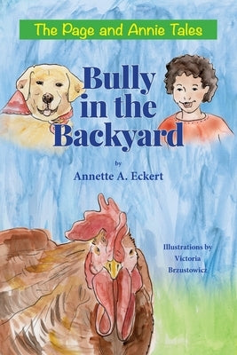 Bully in the Backyard by Eckert, Annette A.